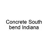 Concrete South Bend Indiana